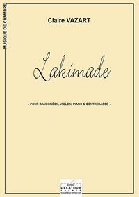 LAKIMADE POUR BANDONEON, VIOLON, PIANO ET CONTREBASSE