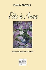 FETE A ANNA POUR VIOLONCELLE ET PIANO