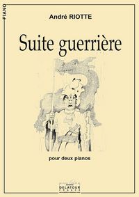 SUITE GUERRIERE POUR 2 PIANOS