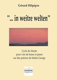 IN WEITRE WELTEN POUR VOIX DE BASSE ET PIANO