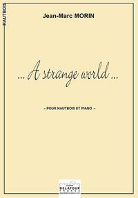 A STRANGE WORLD POUR HAUTBOIS ET PIANO