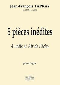 5 PIECES INEDITES POUR ORGUE