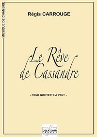 LE REVE DE CASSANDRE