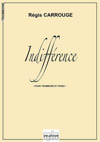 INDIFFERENCE POUR TROMBONE ET PIANO