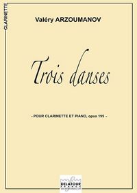 TROIS DANSES POUR CLARINETTE ET PIANO