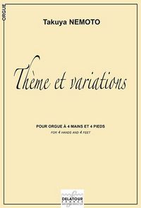 THEME ET VARIATIONS POUR ORGUE A 4 MAINS ET 4 PIEDS