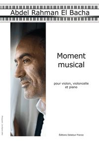 MOMENT MUSICAL POUR VIOLON, VIOLONCELLE ET PIANO