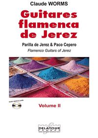 GUITARES FLAMENCAS DE JEREZ - VOLUME 2 POUR GUITARE FLAMENCO