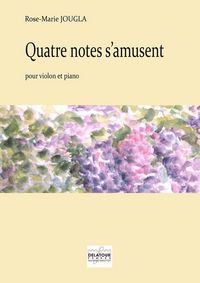 QUATRE NOTES S'AMUSENT POUR VIOLON ET PIANO