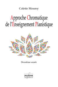 APPROCHE CHROMATIQUE DE L'ENSEIGNEMENT PIANISTIQUE - 2EME ANNEE