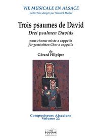 TROIS PSAUMES DE DAVID POUR CHOEUR MIXTE A CAPPELLA