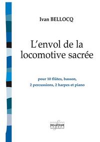 L'ENVOL DE LA LOCOMOTIVE SACREE