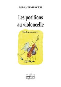 LES POSITIONS AU VIOLONCELLE