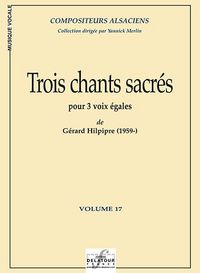 TROIS CHANTS SACRES POUR 3 VOIX EGALES