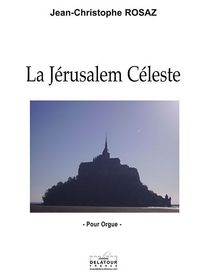 LA JERUSALEM CELESTE POUR ORGUE