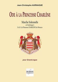 ODE A LA PRINCESSE CHARLENE POUR ORGUE