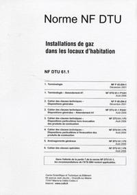 DTU 61.1 INSTALLATIONS DE GAZ DANS LES LOCAUX D'HABITATION