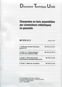 NF DTU 31.3 CHARPENTES EN BOIS ASSEMBLEES PAR CONNECTEURS METALLIQUES OU GOUSSET