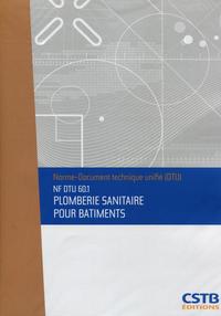 NF DTU 60.1 Plomberie sanitaire pour bâtiments. Nouvelle édition de décembre 2012. Nouvelle formule