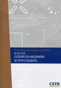 NF DTU 20.13 CLOISONS EN MACONNERIE DE PETIS ELEMENTS. NOUVELLE FORMULE