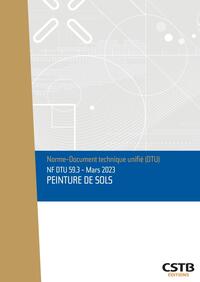 NF DTU 59.3 PEINTURE DE SOLS - EDITION DE MARS 2023
