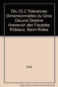 DTU 33.2 TOLERANCES DIMENSIONNELLES DU GROS OEUVRE DESTINE ARECEVOIR DES FACADES