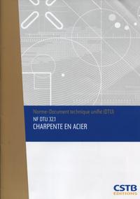 NF DTU 32.1 Charpente en acier. Nouvelle formule