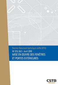 NF DTU 36.5 Mise en oeuvre des fenêtres et portes extérieures. Nouvelle formule