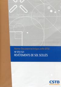 DTU 52.1 Revêtements de sols scellés. Nouvelle formule