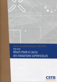 DTU 13.12 Règles pour le calcul des fondations superficielles. Nouvelle formule