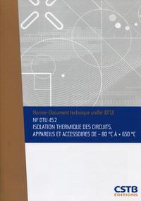 NF DTU 45.2 ISOLATION THERMIQUE DES CIRCUITS, APPAREILS ET ACCESSOIRES DE -80 DE