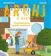 L'Architecture, quelle aventure !