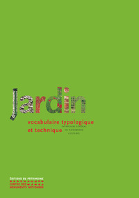 Jardin - Vocabulaire typologique et technique - Nouvelle édition