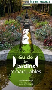 Guide des Jardins remarquables en Ile-de-France