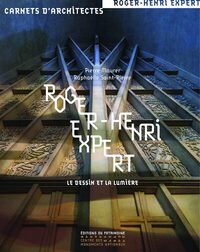 ROGER-HENRI EXPERT - LE DESSIN ET LA LUMIERE