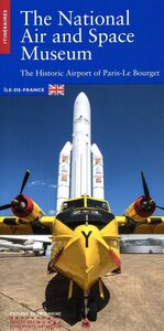 Le Musée de l'Air et de l'Espace (anglais) - L'aérogare historique de Paris-Le Bourget