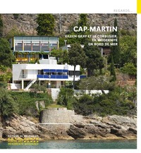 Cap Moderne - Eileen Gray et Le Corbusier, la modernité en bord de mer