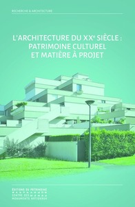 L'Architecture du XXe siècle - Patrimoine culturel et matière à projet