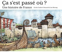 Ça s'est passé où ? Une histoire de France