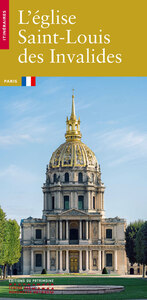 L'EGLISE SAINT-LOUIS DES INVALIDES