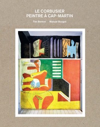 Le Corbusier. Peintre à Cap-Martin