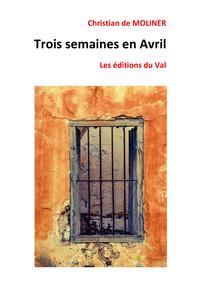 Trois semaines en avril