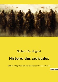 Histoire des croisades