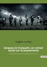 Jacquou le Croquant, un roman social sur la paysannerie