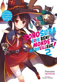 Konosuba : Sois béni monde merveilleux ! (Light Novel)