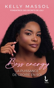 BOSS ENERGY - LA PUISSANCE DE CROIRE EN SOI