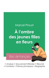 Réussir son Bac de français 2023 : Analyse du roman À l'ombre des jeunes filles en fleurs de Marcel Proust