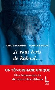 Je vous écris de Kaboul...