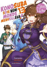 Konosuba : Sois béni monde merveilleux ! (Light Novel)