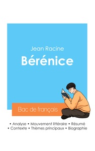 Réussir son Bac de français 2024 : Analyse de la pièce Bérénice de Jean Racine